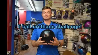 5 Ball Urethane Challenge!