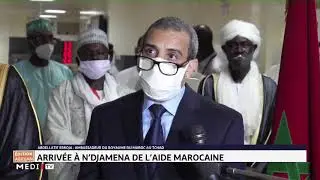 Tchad: arrivée à N´Djamena de l´aide marocaine