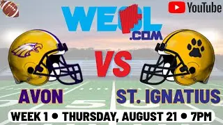 St. Ignatius @ Avon - WEOL Gridiron Clash - High School Football Week 1