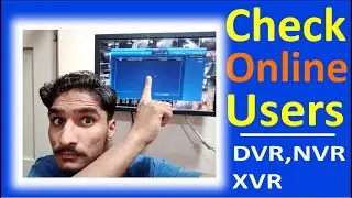 How To Check? How Many Uusers Watch Your CCTV Cameras | How Many Users Online DVR NVR XVR