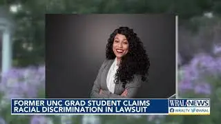 Former UNC grad student suing university for discrimination