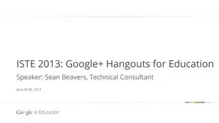 ISTE 2013: Google+ Hangouts for Education