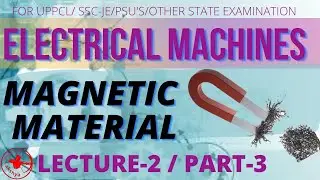 ELECTRICAL MACHINES l ANALYSIS OF MAGNETIC CIRCUIT l LECTURE -2 (PART - 3 )#ashwanisir #sscje