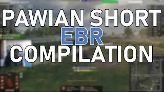 PAWIAN SHORT EBR COMPILATION!