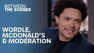 Wordle, McDonald&rsquo;s, and the Power of Moderation - Between the Scenes | The Daily Show
