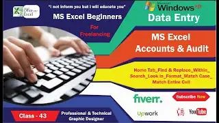 Class # 43 MS Excel 2007 Home Tab Find & Replace Within Search Look in Format Match Case Match Entir