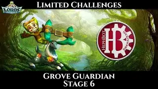 Hephbot - Limited Challenges - Grove Guardian - Stage 6