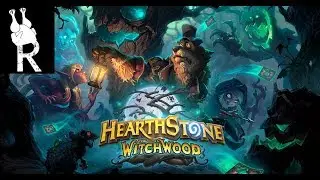 Hearthstone: The Witchwood Unpacking 