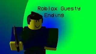 ROBLOX GUESTY CHAPTER 1 ENDING