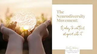 The Neurodiversity Movement: It's Okay Not To Feel Aligned With It (with Kristy Forbes)
