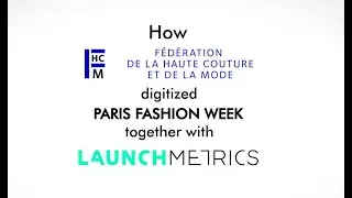 How the F&eacute;d&eacute;ration de la Haute Couture et de la Mode digitized Paris Fashion Week
