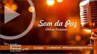 Som da Paz - por Willian Panisset