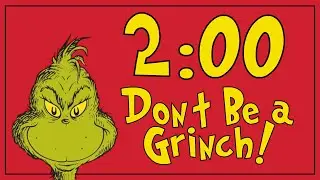 🎄😈 2-Minute Grinch-Style Countdown Timer | Fun Holiday Classroom Visual Timer for Kids
