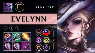 Evelynn Top vs Gragas - TW Grandmaster Patch 25.24