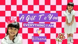 BILLSONAA - A Gift to You ( Everything I Am )