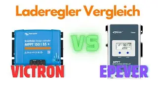Teil 1: Laderegler Vergleich: Victron vs Epever | Wer bekommt mehr Leistung aus den PV-Modulen?