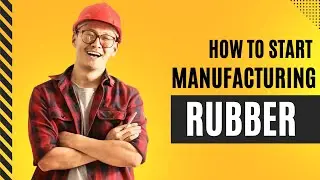 Rubber Manufacturing Opportunities