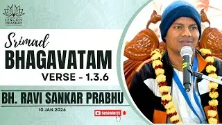 || SRIMAD BHAGVATAM | SB  1.3.6 | Bh. Ravi sankar Prabhu | 10-01-2026 |ISKCON DHANBAD ||