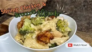 Shrimp Chicken & Broccoli Alfredo| EASY DINNER IDEAS HOW TO MAKE
