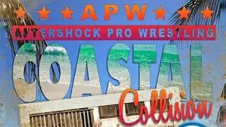 Coastal Collision - Aftershock Pro Wrestling