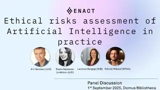 ENACT - Ethical risks assessment of AI in practice - Panel Discussion (6/6)