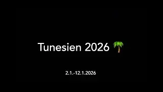 Tunesien 2026 🌴