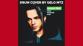 Espen Lind - When Susannah Cries - Drum Cover By Gelo