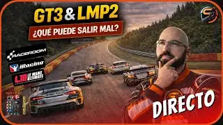 🔴GT3 y LMP2 a tope!!! | iRacing, Le Mans Ultimate, y m&aacute;s!... | SORTEO PXN CB1!