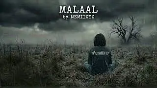 Malaal – Memiixyz | Official Audio | Heartbreak Sad Rap | Emotional Hindi Urdu Poetry | Dard Rap