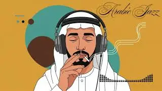 Smooth Arabian Jazz Fusion | Relaxing Khaliji Instrumental Hour