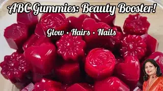 ABC Gummies | Glowing Skin, Hair Growth & Strong Nails | Healthy Gummies Recipe at Home