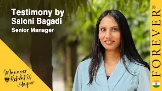 Testimony by Saloni Bagadi | Manager Retreat (2024) - Level 3 | Forever Living India