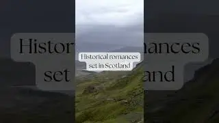Historical Romances set in Scotland