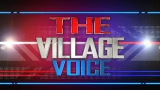 Village Voice Episode 1
