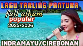 LAGU TARLING INDRAMAYU/CIREBONAN YANG LAGI BANYAK DI PUTAR 