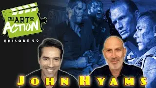 The Art of Action - John Hyams - Episode 29