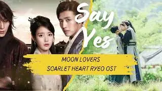 Say Yes [Moon Lovers Scarlet Heart Ryeo OST]