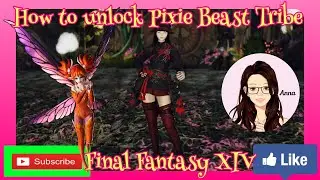 FFXIV-How to unlock The Pixie Beast Tribe&hearts;