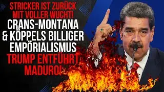 Die Entf&uuml;hrung von Maduro. Crans-Montana-Katastrophe: Roger K&ouml;ppel outet sich als antiliberal