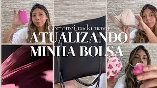 ATUALIZANDO MINHA BOLSA (COMPREI TUDO NOVINHO 🥰)
