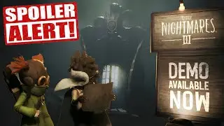 MAJOR SPOILER ALERT! - LITTLE NIGHTMARES 3 DEMO