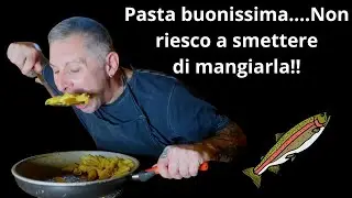 Ricetta pasta con la trota e pomodorini. Semplice ma gustosa!