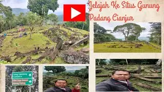 Jelajah ke situs Gunung Padang Cianjur