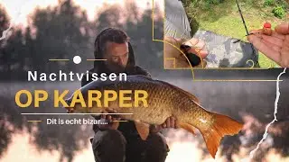 Karpervissen #15 - Een schub in de morgen maar???! Instant nacht vissen op karper