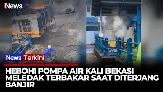 Detik-detik Pompa Air Meledak Terbakar Saat Banjir Terjang Bekasi | iNews Terkini 29/1