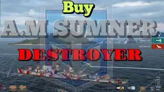A M SUMNER | Buy A M Sumner | A M Sumner  Destroyer First Shot | World of Warships Legends