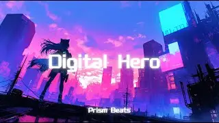Digital Hero - Prism Beats | Kawaii Core
