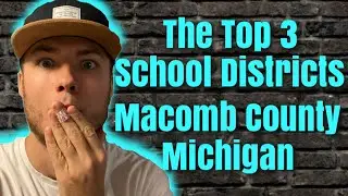 The Top 3 Macomb County Michigan School Districts Ranked