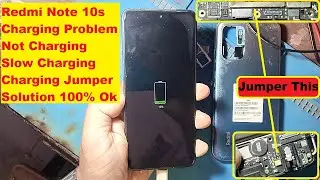 Redmi Note 10s Charging Problem Solution & Redmi Note 10s Charging Jumper Track Details .