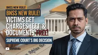 BNSS Allows Free Supply of Chargesheet & Case Documents to Victims | Supreme Court's Key Decision